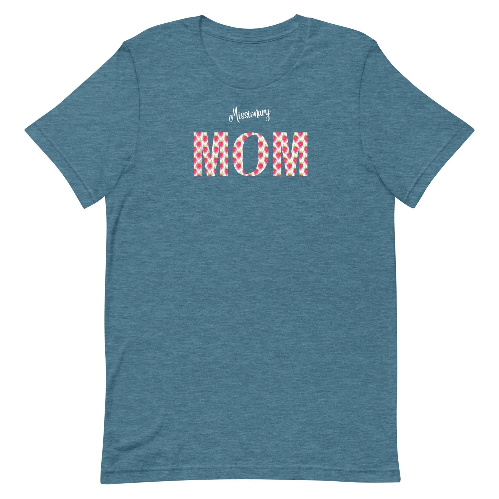 LDS shirts Missionary Mom, Missionary Mama, Missionary Nana Strawberry letters gift for LDS mother Unisex t-shirt