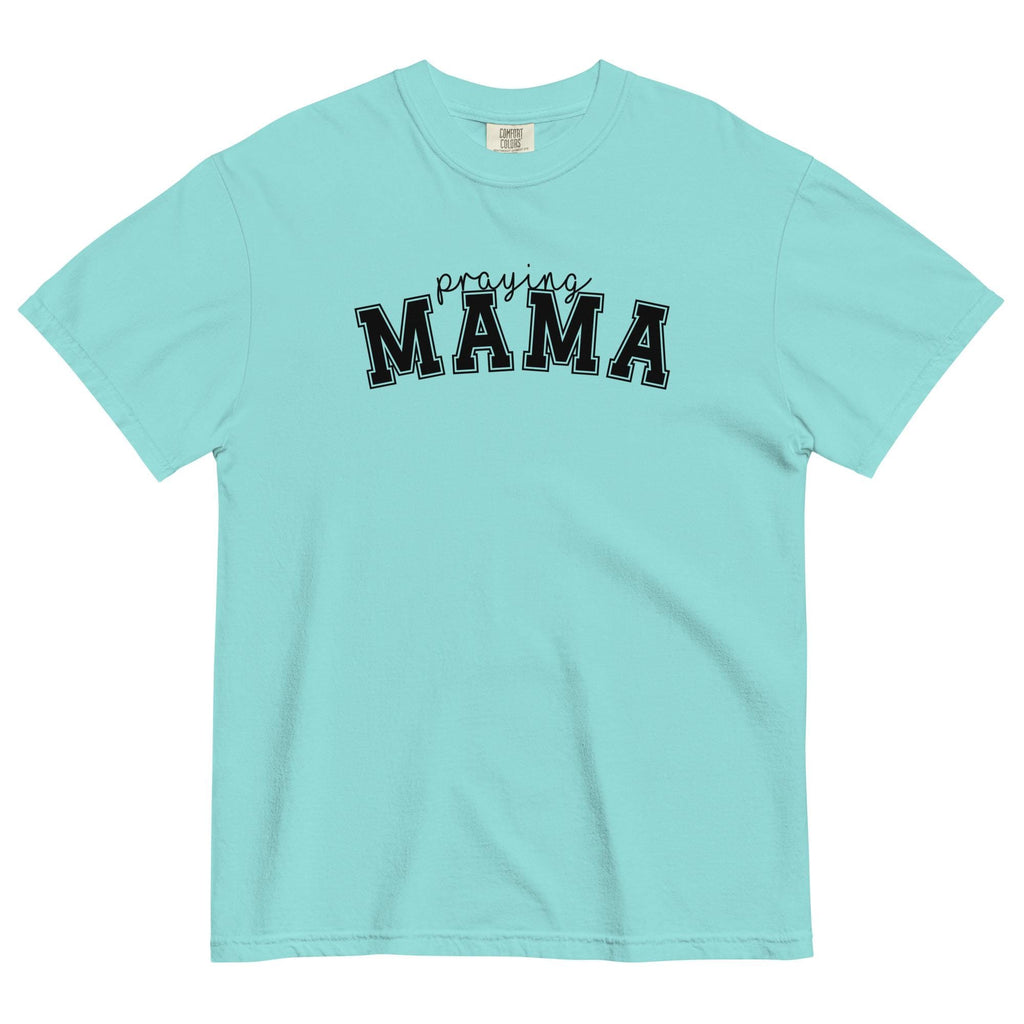 Praying Mama T-shirt - Comfort Colors Garment-Dyed Heavyweight Tee