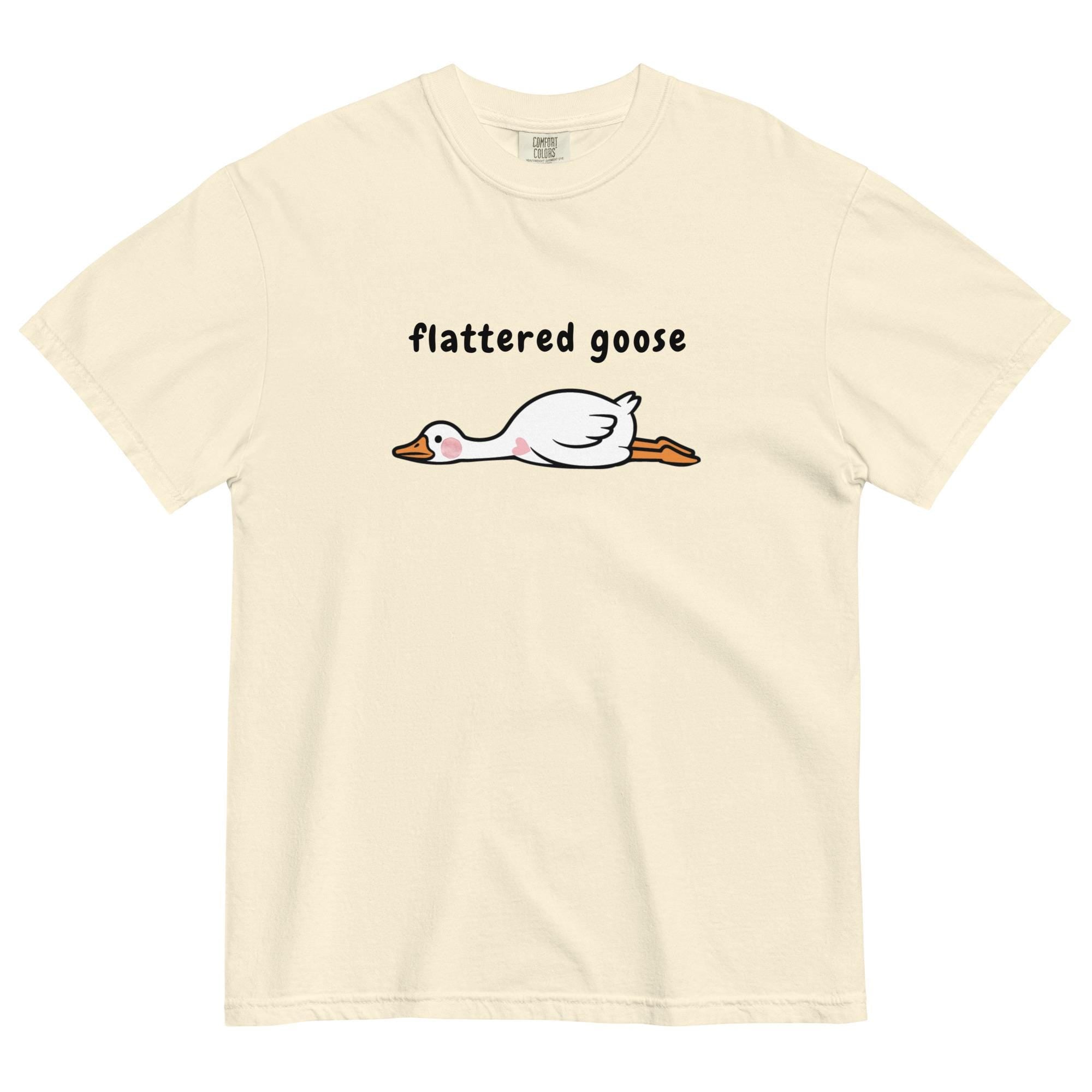 Funny goose shirt Comfort Colors flattered goose t-shirt