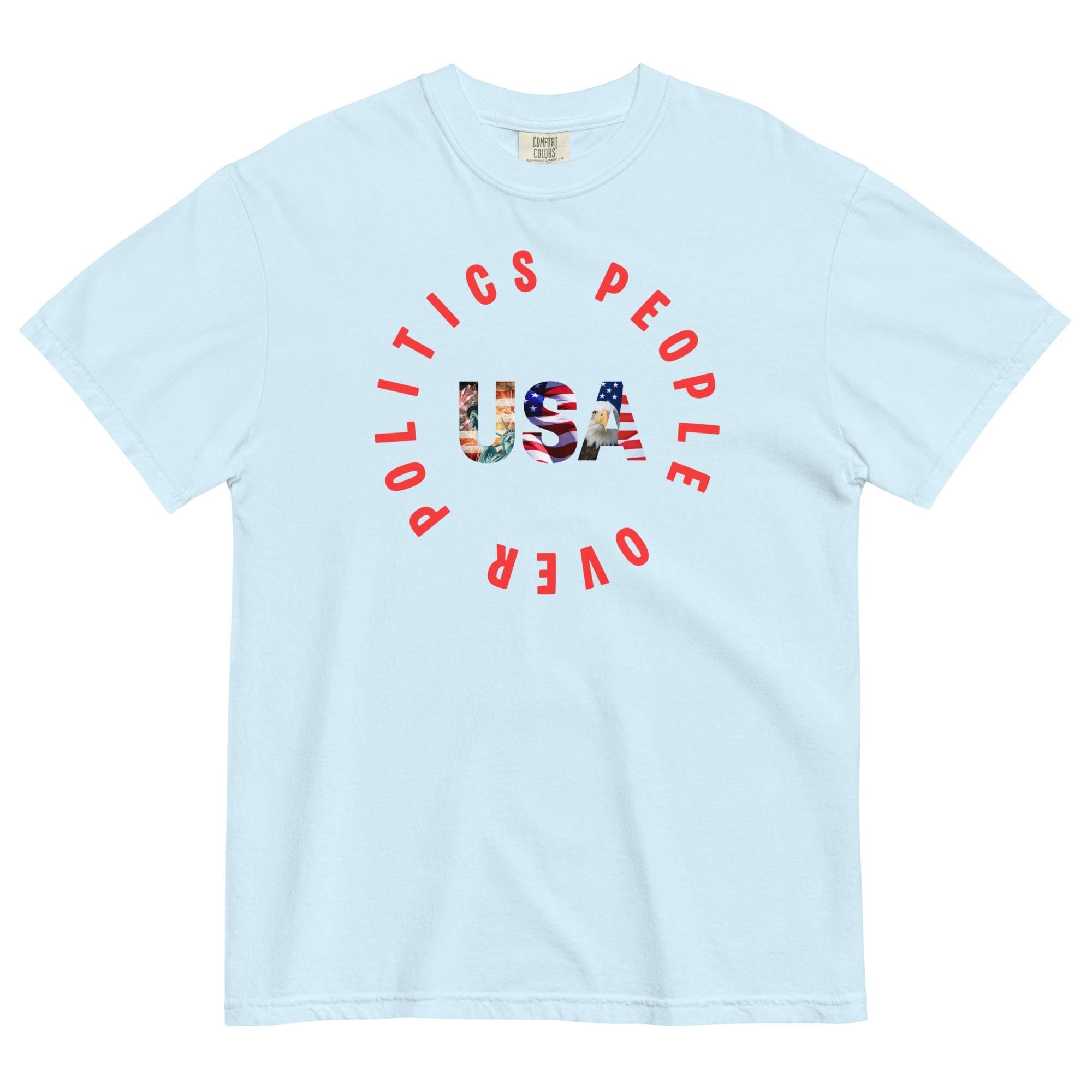 People Over Politics T-Shirt, Comfort Colors Garment-Dyed Tee