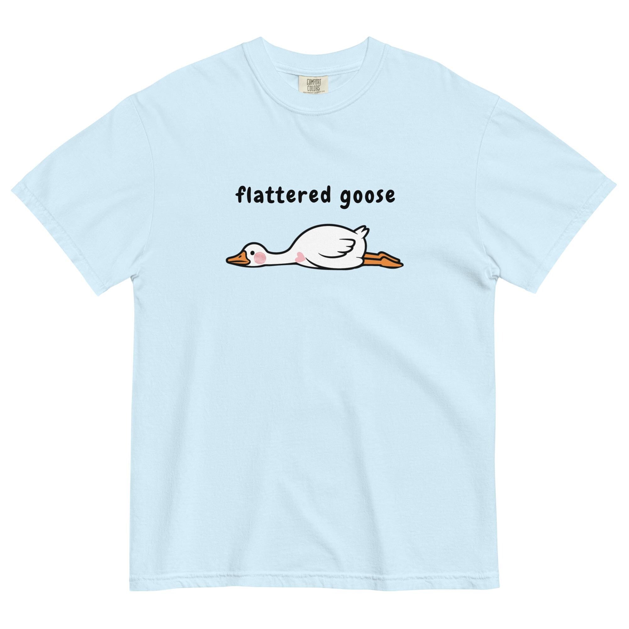 Funny goose shirt Comfort Colors flattered goose t-shirt