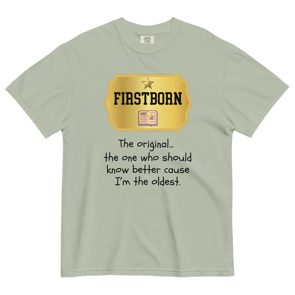 Oldest Child Shirt Comfort Colors funny First Born sibling birth order t-shirt unisex heavyweight t-shirt