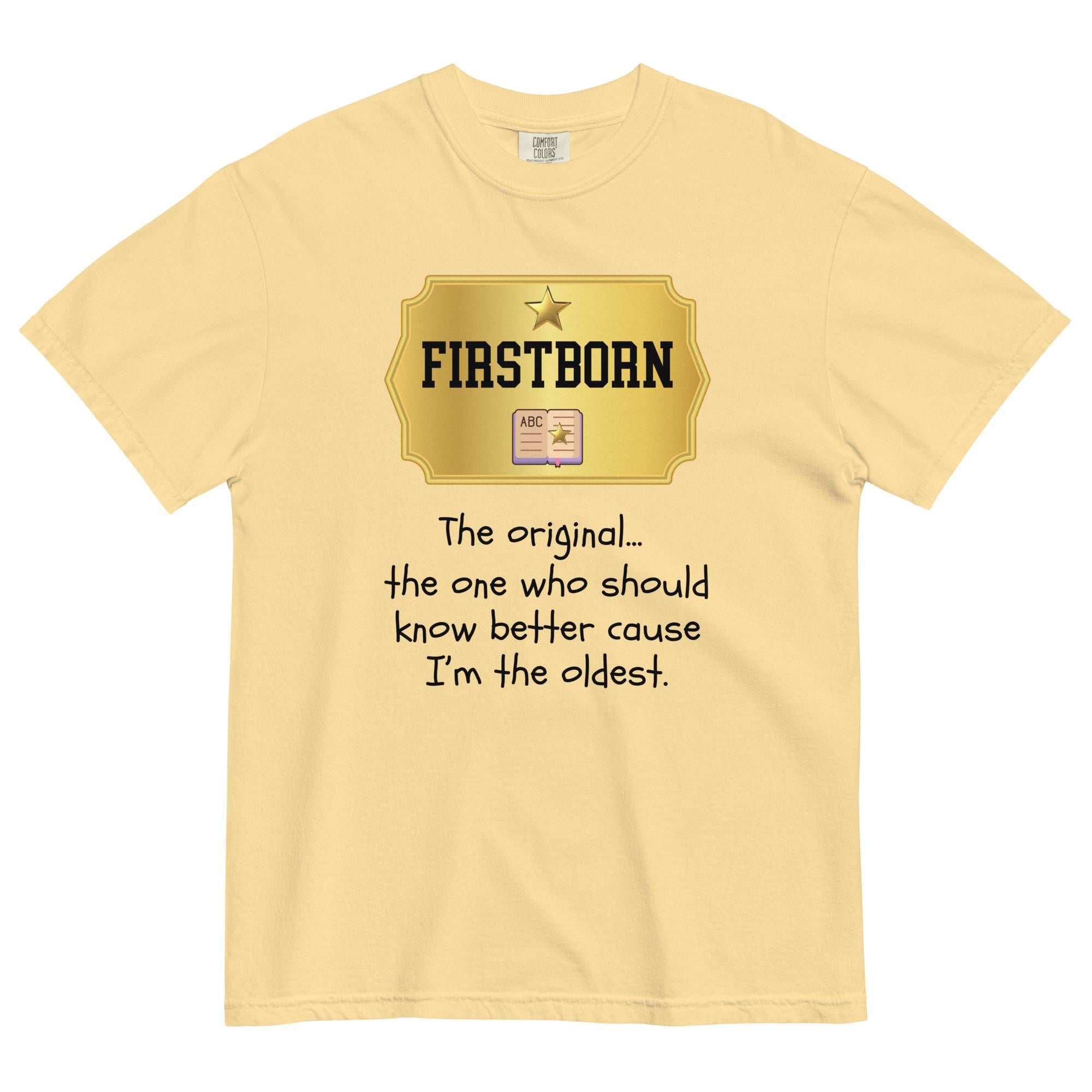 Oldest Child Shirt Comfort Colors funny First Born sibling birth order t-shirt unisex heavyweight t-shirt
