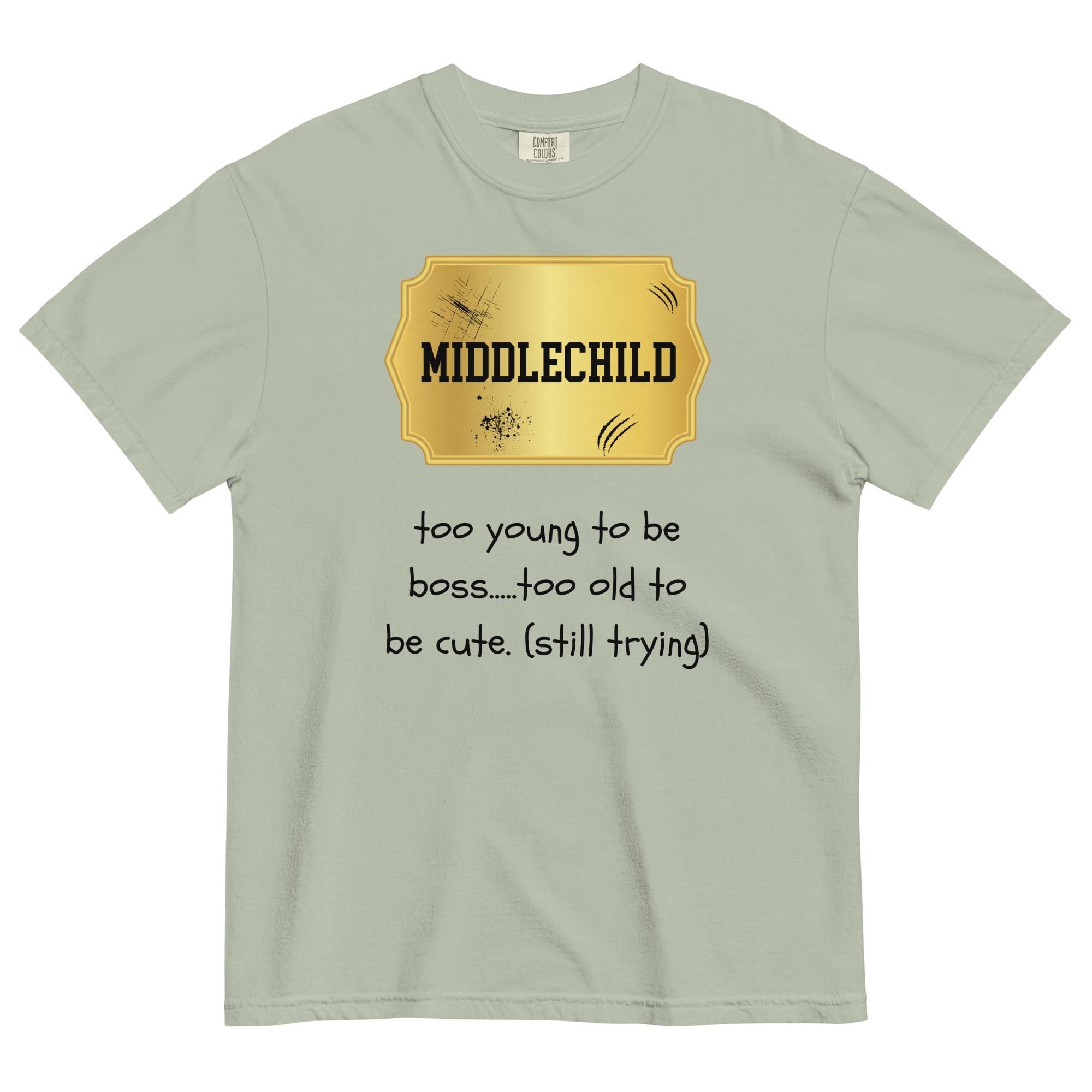 Middle Child Shirt Comfort Colors funny siblings t-shirt family group shirts Unisex garment-dyed heavyweight t-shirt