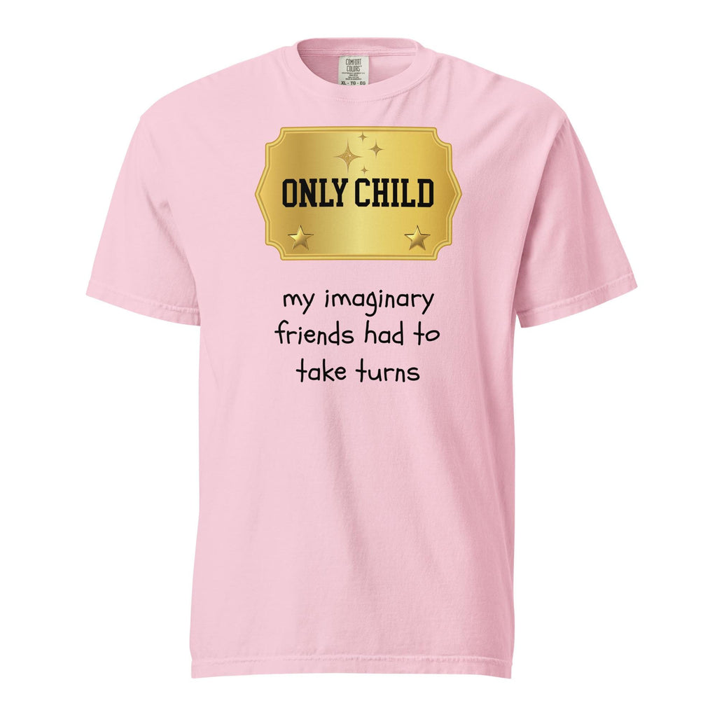 Funny Family shirts Only Child t-shirt Comfort Colors cotton Unisex tee