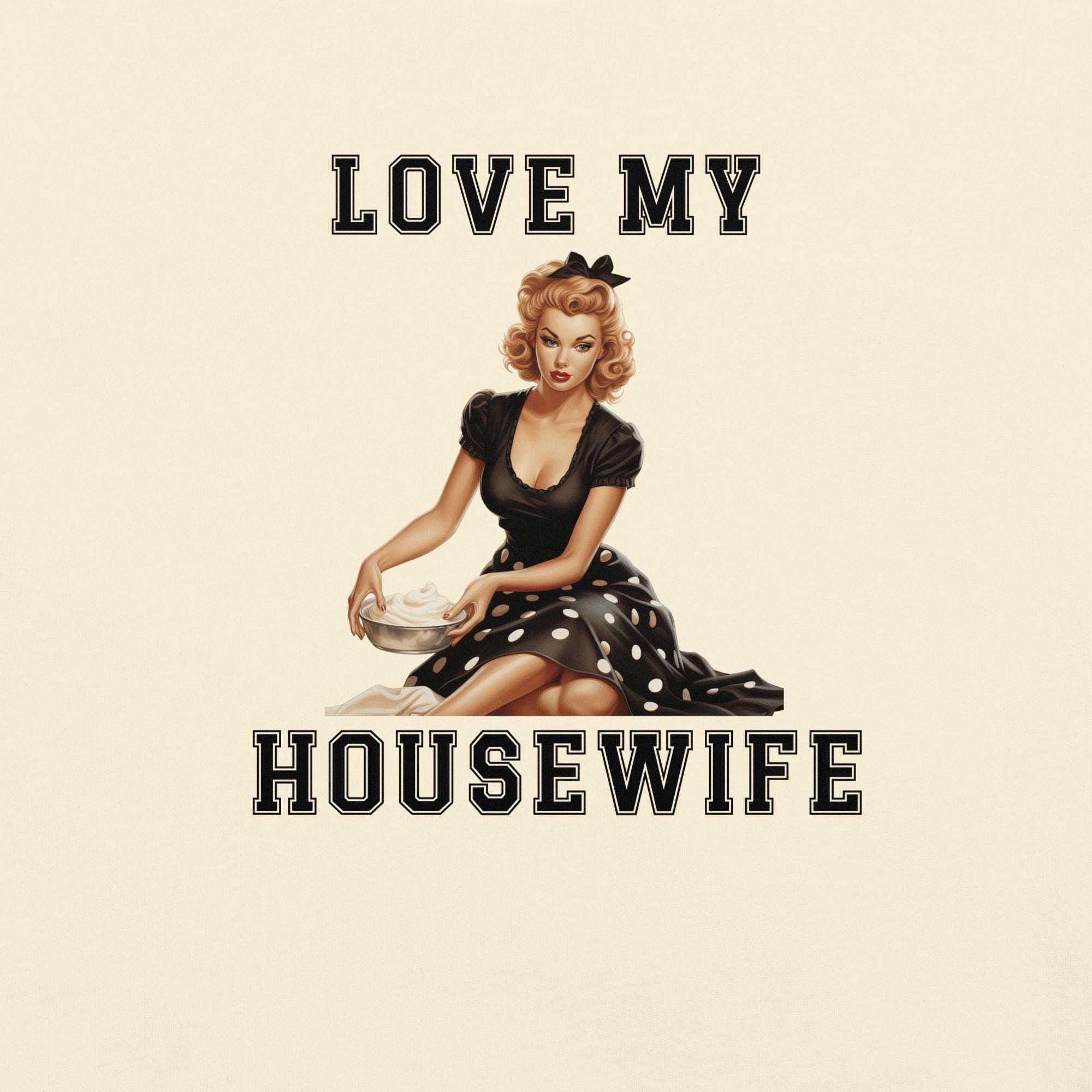 Retro Housewife 50s Shirt Comfort Colors funny husband t-shirt Love my wife shirt