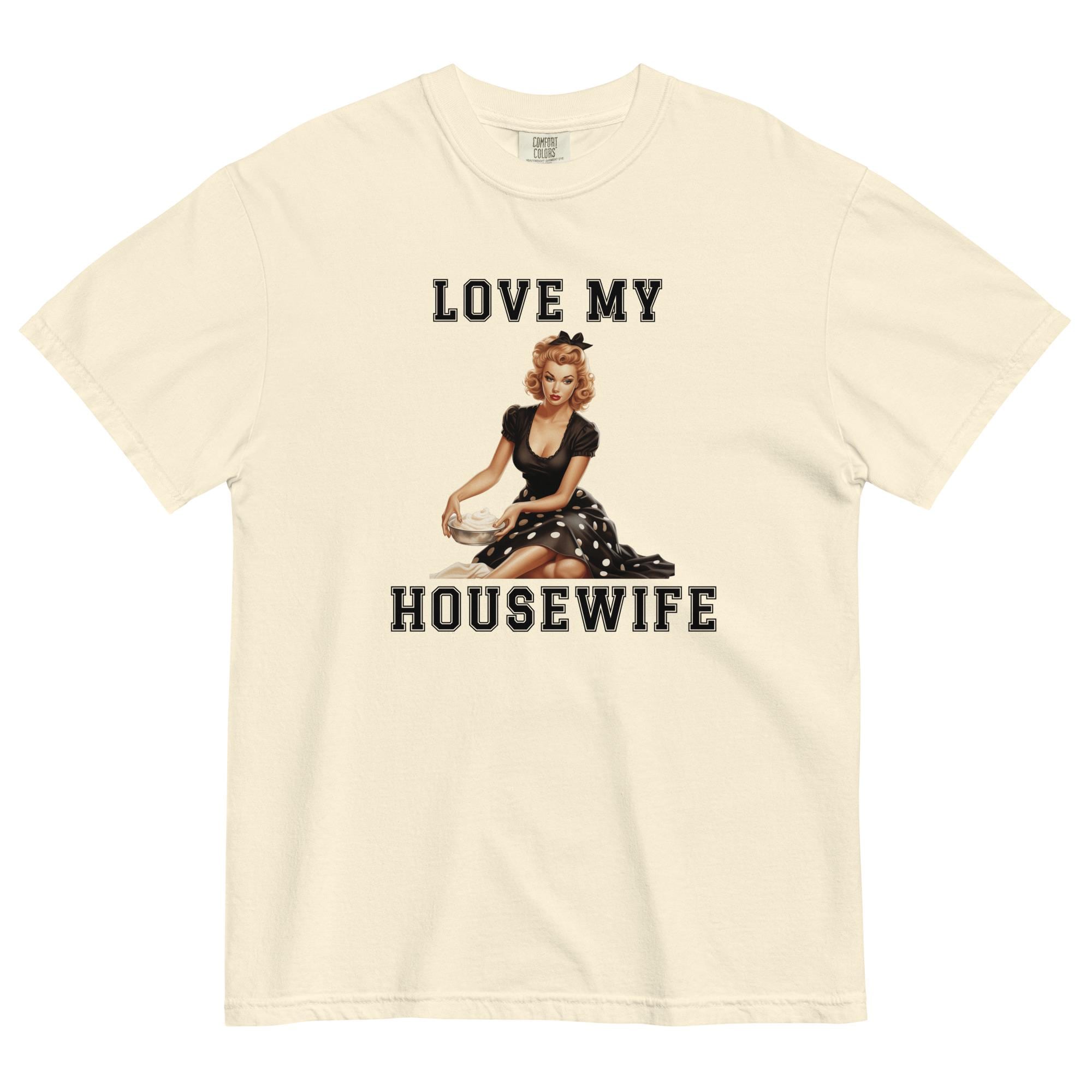 Retro Housewife 50s Shirt Comfort Colors funny husband t-shirt Love my wife shirt