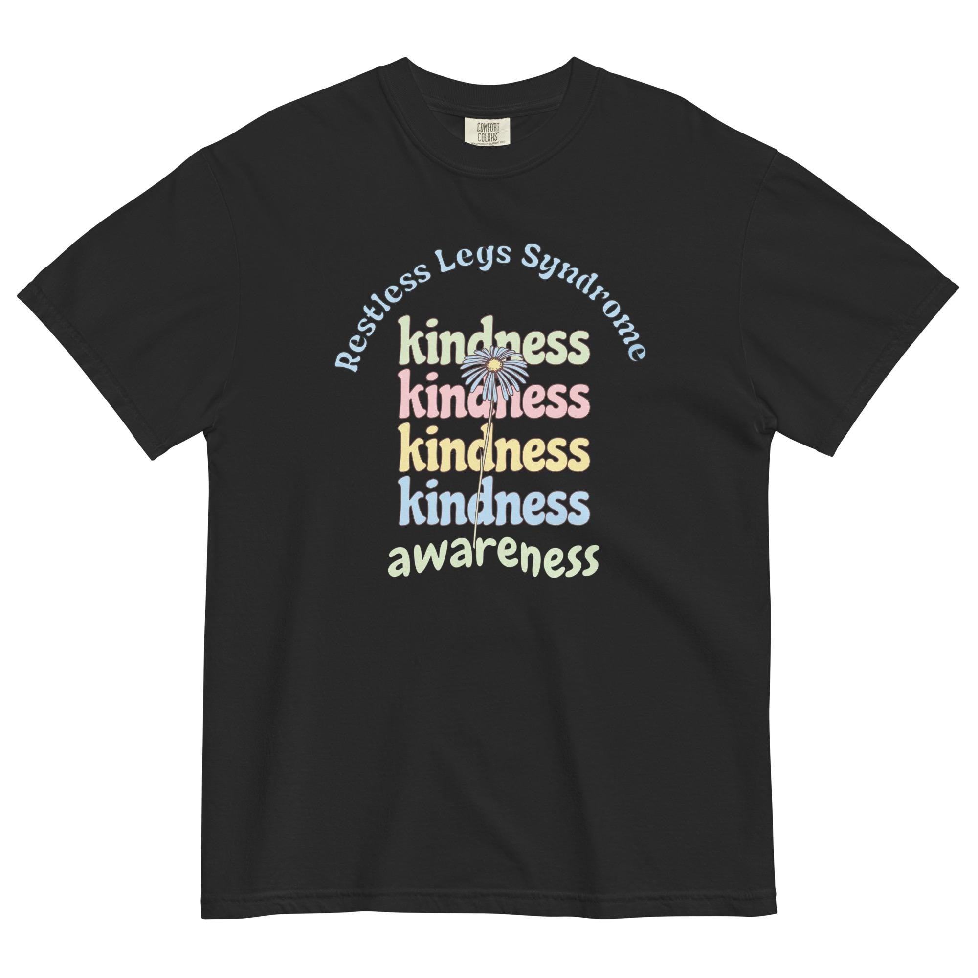 Restless Legs Syndrome Shirt Comfort Colors Kindness t-shirt RLS awareness tee Unisex garment-dyed heavyweight t-shirt