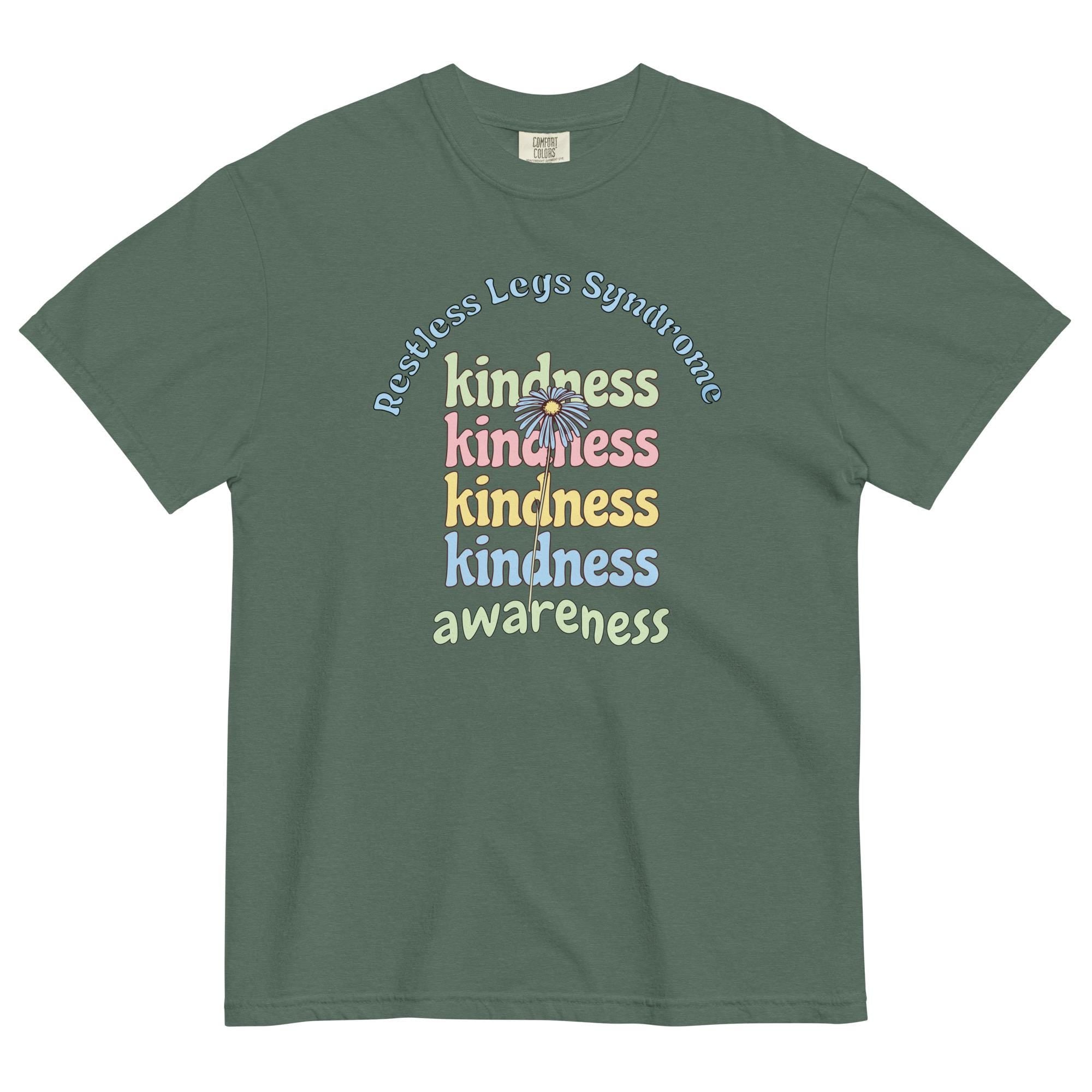 Restless Legs Syndrome Shirt Comfort Colors Kindness t-shirt RLS awareness tee Unisex garment-dyed heavyweight t-shirt