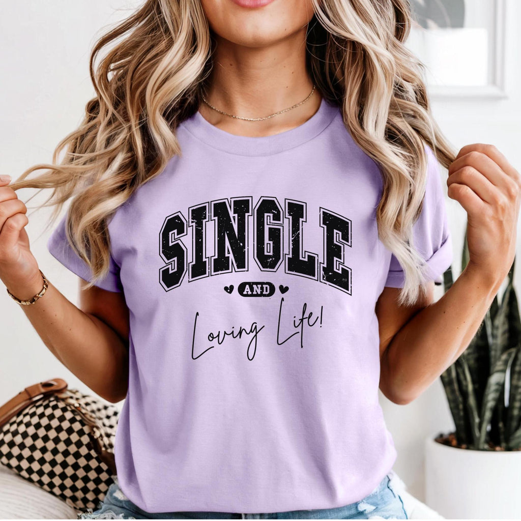 Single and Loving Life Shirt, Comfort Colors Heavyweight Tee