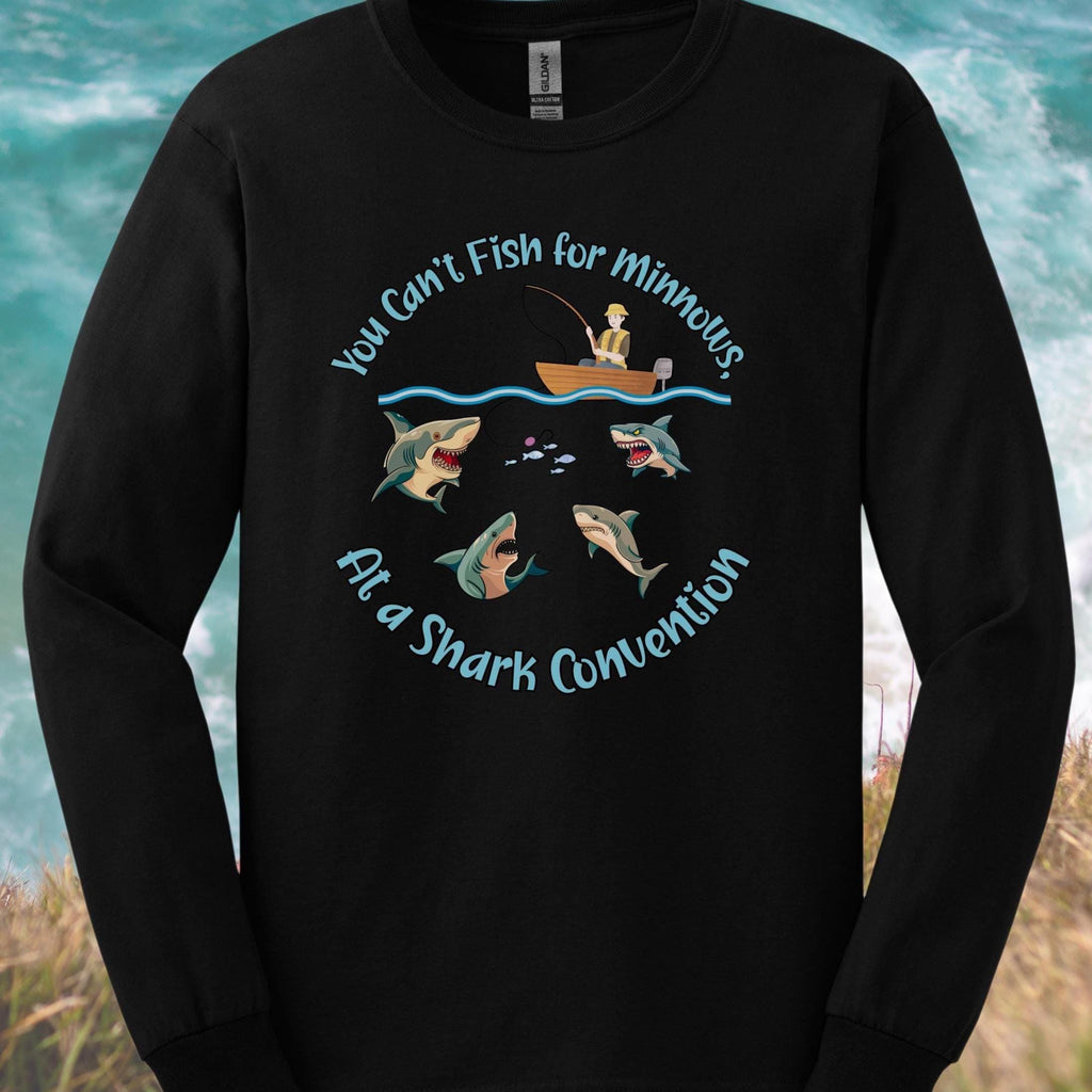 Funny Fishing Shirt Shark fishing tee Men’s Long Sleeve Shirt