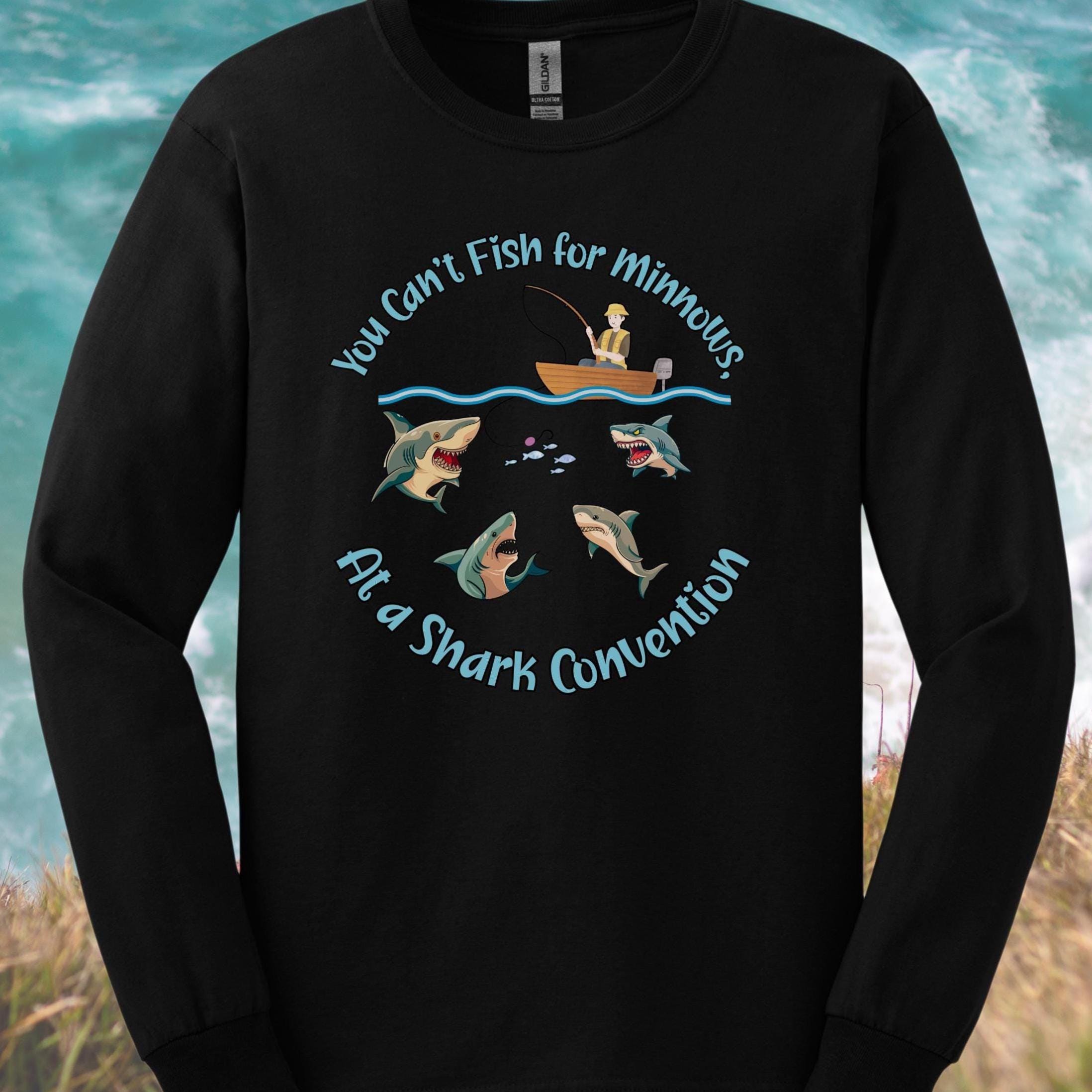 Funny Fishing Shirt Shark fishing tee Men’s Long Sleeve Shirt