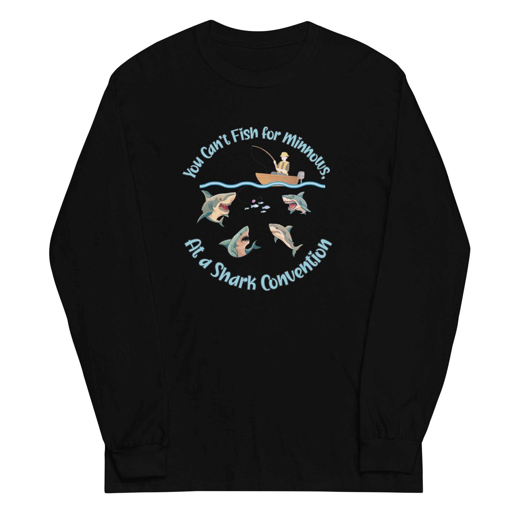 Funny Fishing Shirt Shark fishing tee Men’s Long Sleeve Shirt