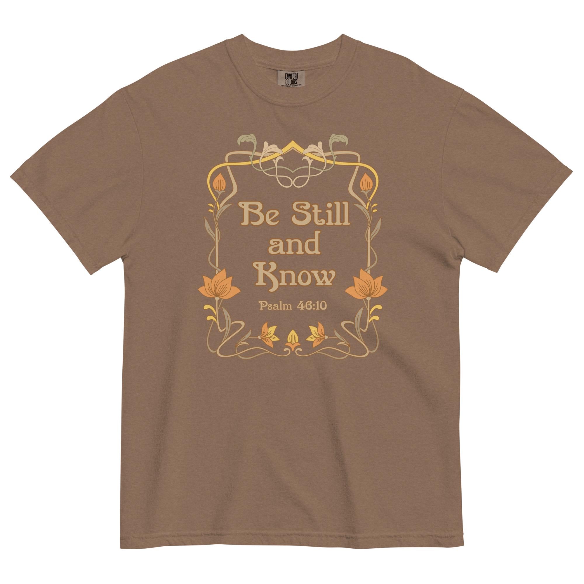 Christian Be Still T-shirt Comfort Colors Bible verse tee Be Still and Know shirt Unisex garment-dyed heavyweight t-shirt