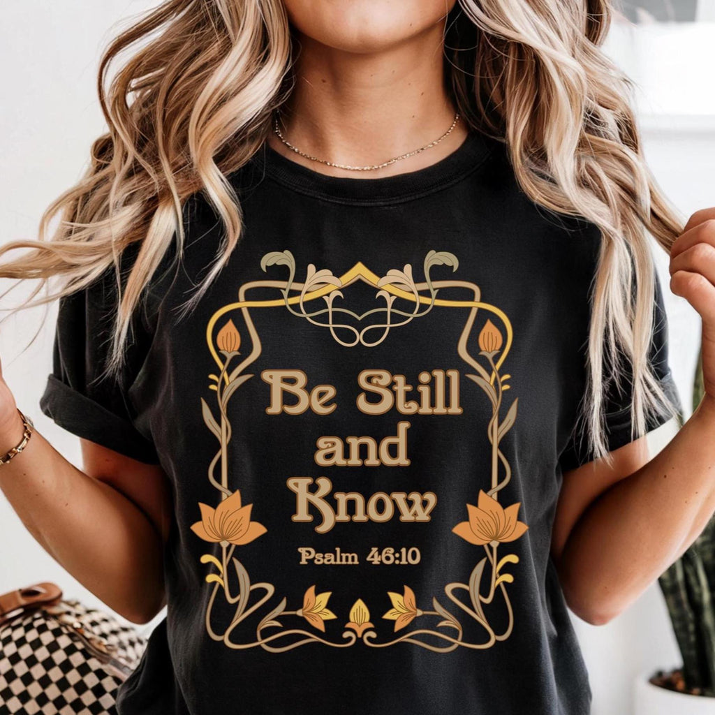 Christian Be Still T-shirt Comfort Colors Bible verse tee Be Still and Know shirt Unisex garment-dyed heavyweight t-shirt