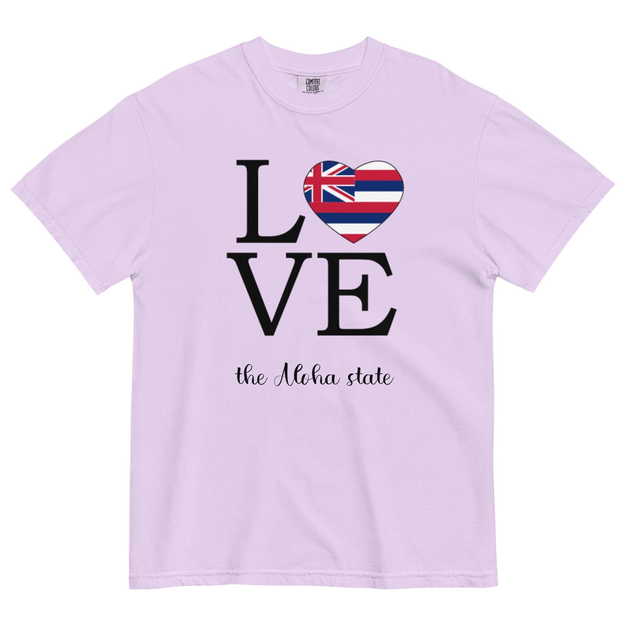 Hawaii Aloha State Shirt Comfort Colors Love the Aloha State Tshirt Hawaiian flag tee