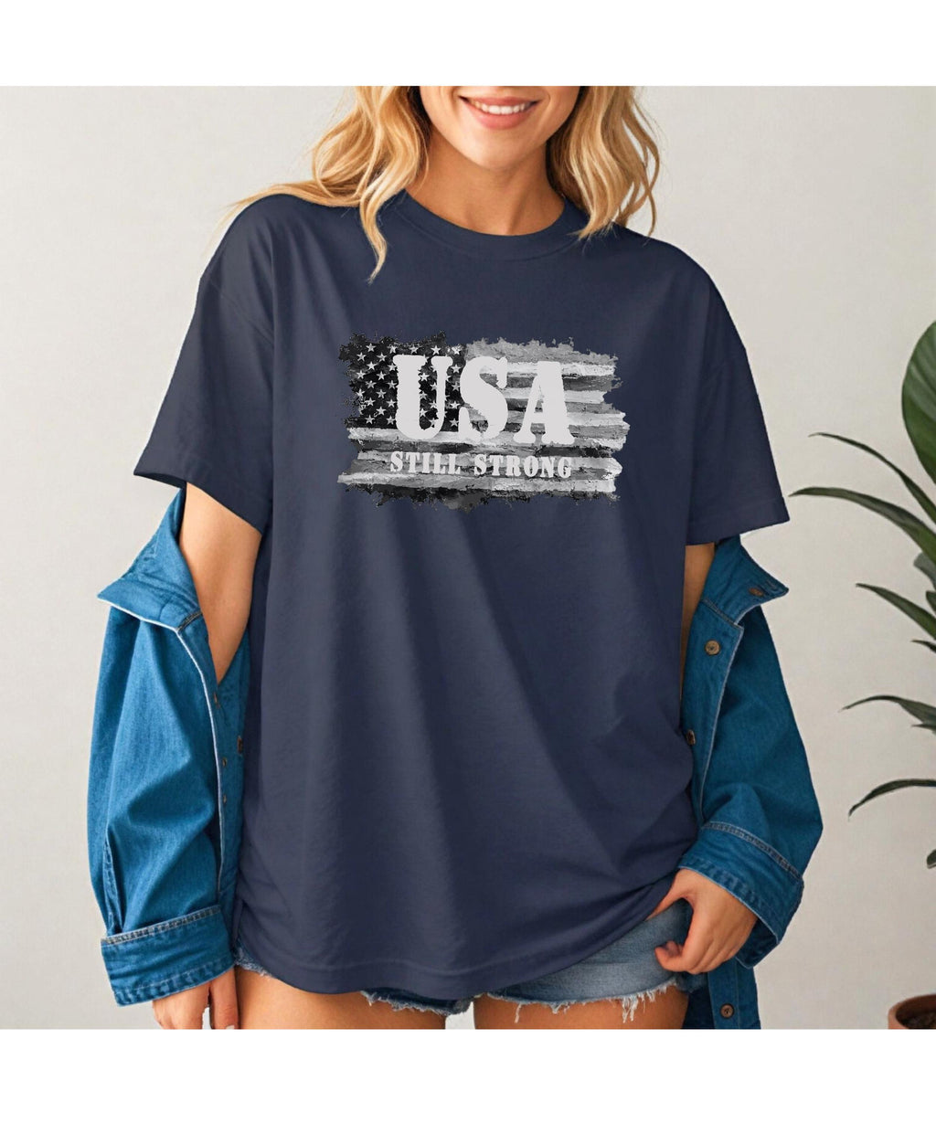 USA Still Strong Patriotic T-shirt USA flag tee 250 America shirts