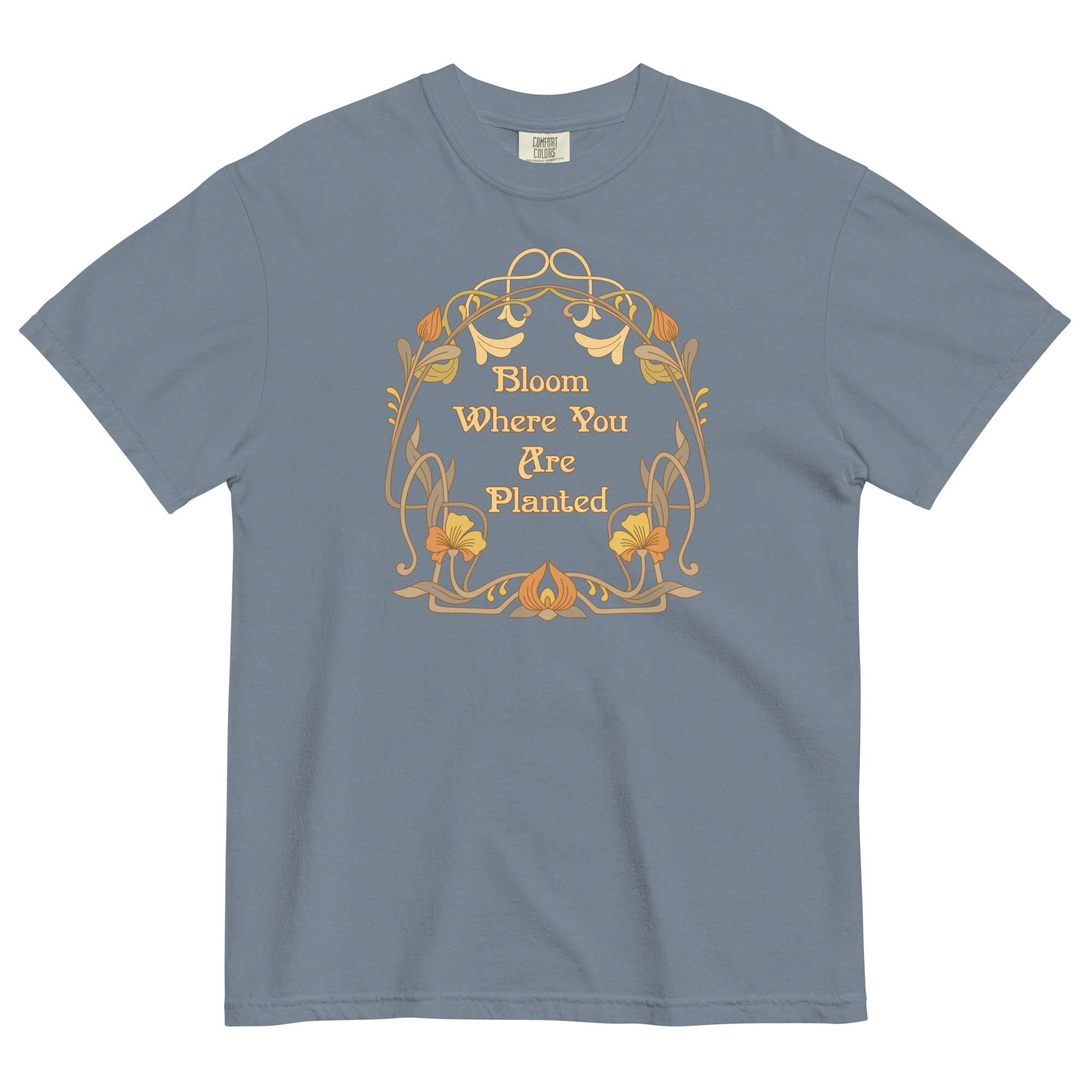Comfort Colors Bloom Where You are Planted Art Nouveau style Inspirational tee Christian womens tees LDS t-shirts