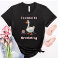 Crochet Shirts I'd rather be Crocheting T-shirt Bella-Canvas crochet tee gift for crochet lover crochet goose tee