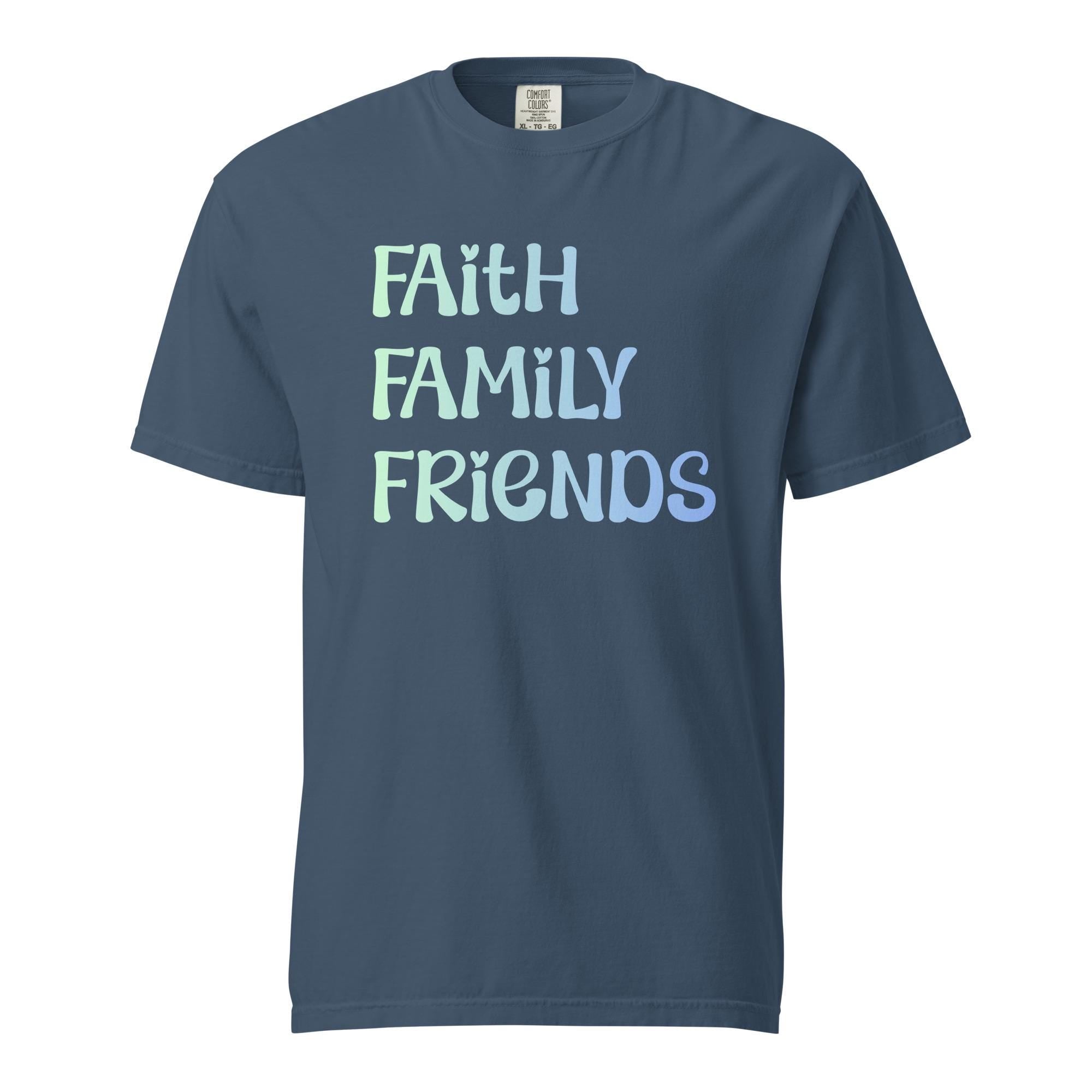 Faith Family Shirt Comfort Colors Faith Family Friends T-Shirt Christian t-shirt Unisex garment-dyed tee