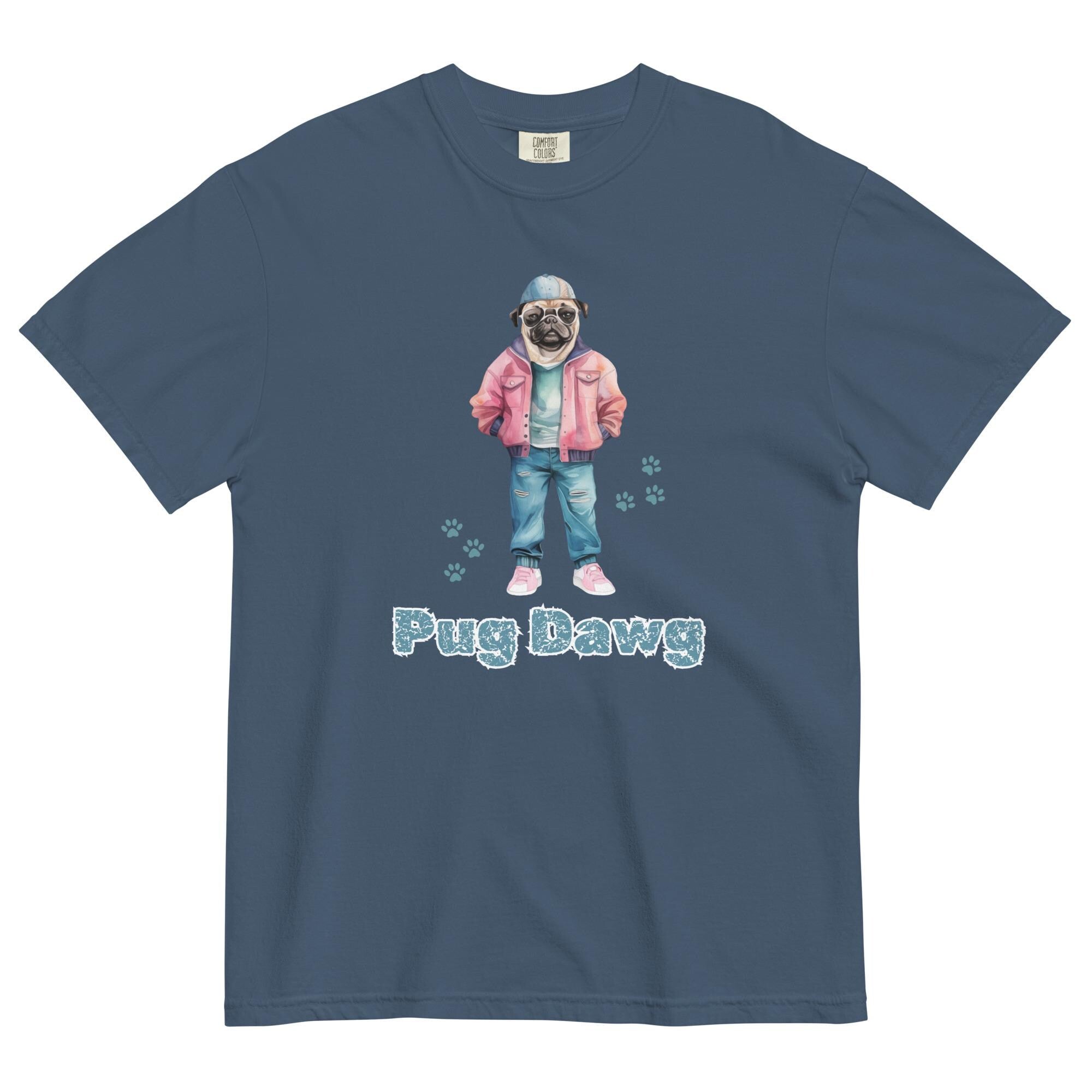Funny Pug dog shirt Custom Colors Pug T-Shirt Fashion Pug tee Unisex garment-dyed heavyweight t-shirt