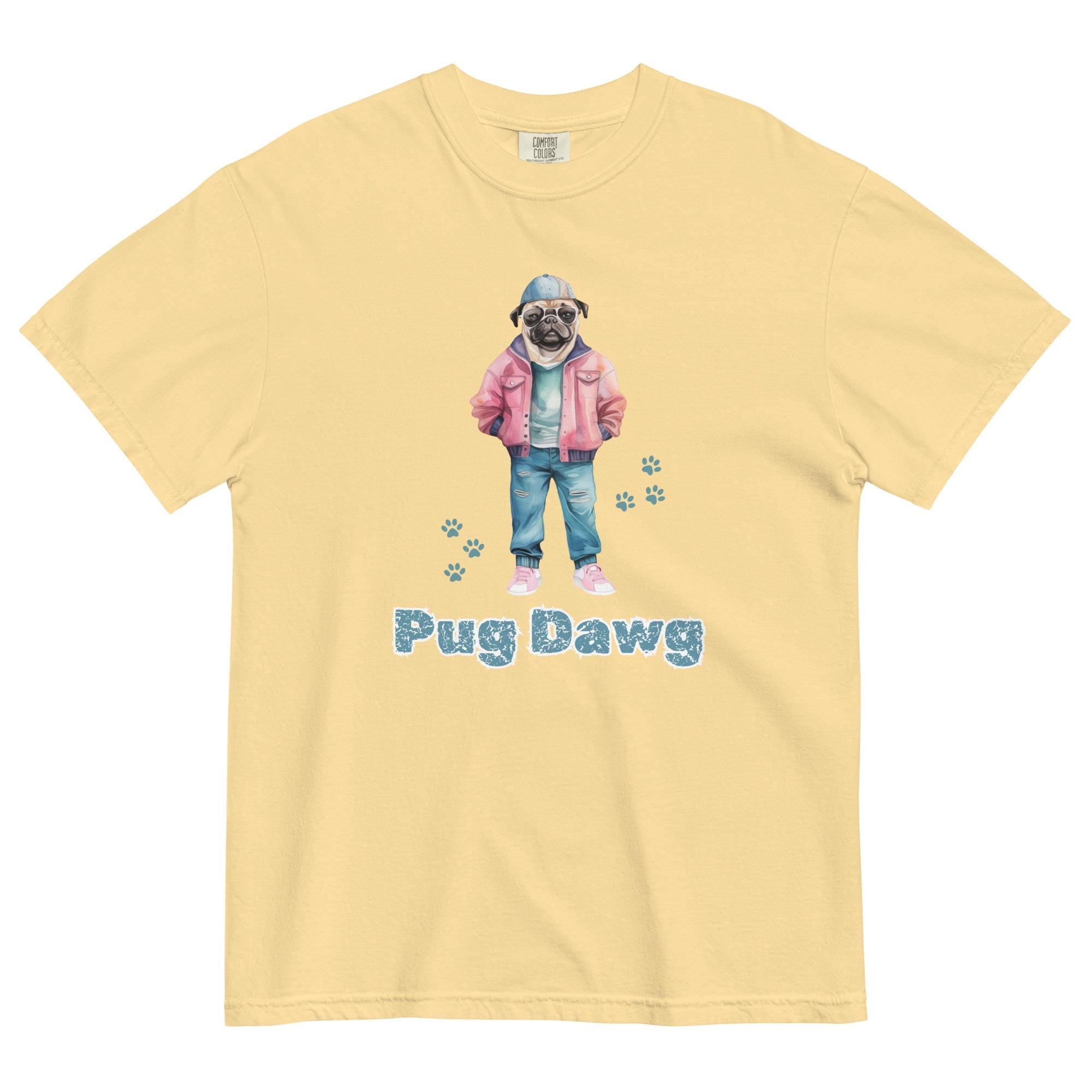 Funny Pug dog shirt Custom Colors Pug T-Shirt Fashion Pug tee Unisex garment-dyed heavyweight t-shirt