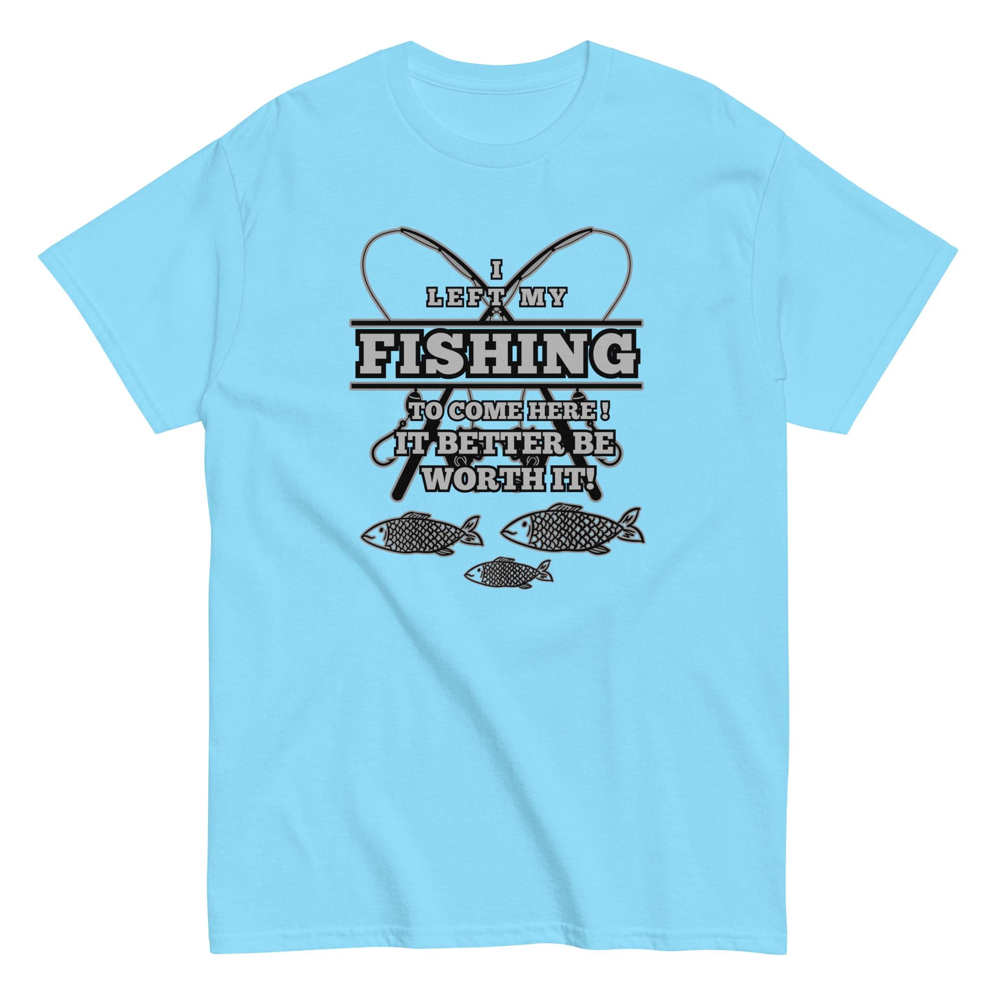 Funny Fishing Shirt Gildan fishing t-shirt gift for Fisherman, fishing tee Unisex tee
