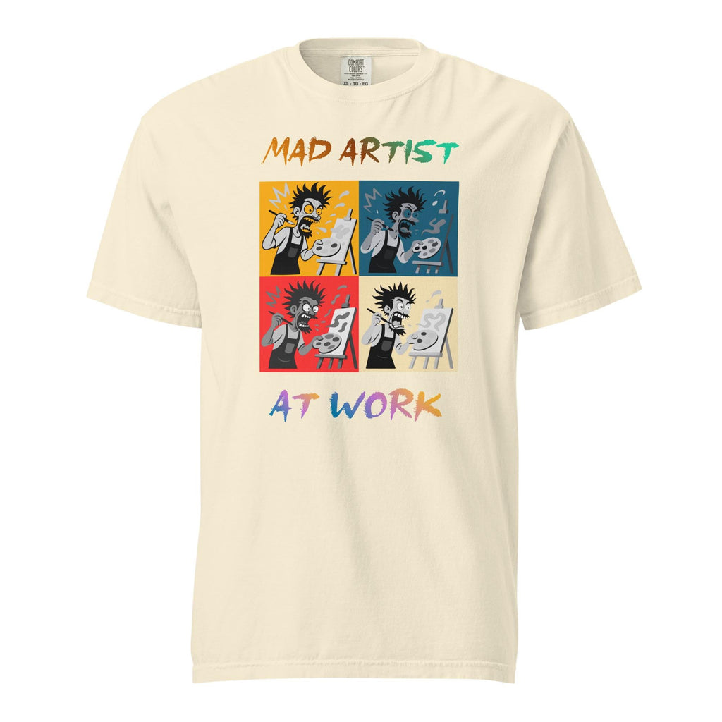 Funny Artist Shirt Comfort Colors Mad Artist at Work T-Shirt gift for artist art teacher art student gift heavyweight t-shirt