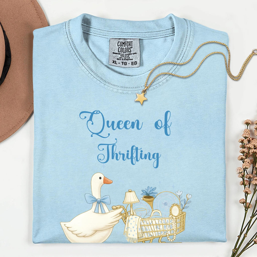 Thrifting Goose Shirt Comfort Colors Queen of Thrifting T-Shirt gift for Thrifting lover