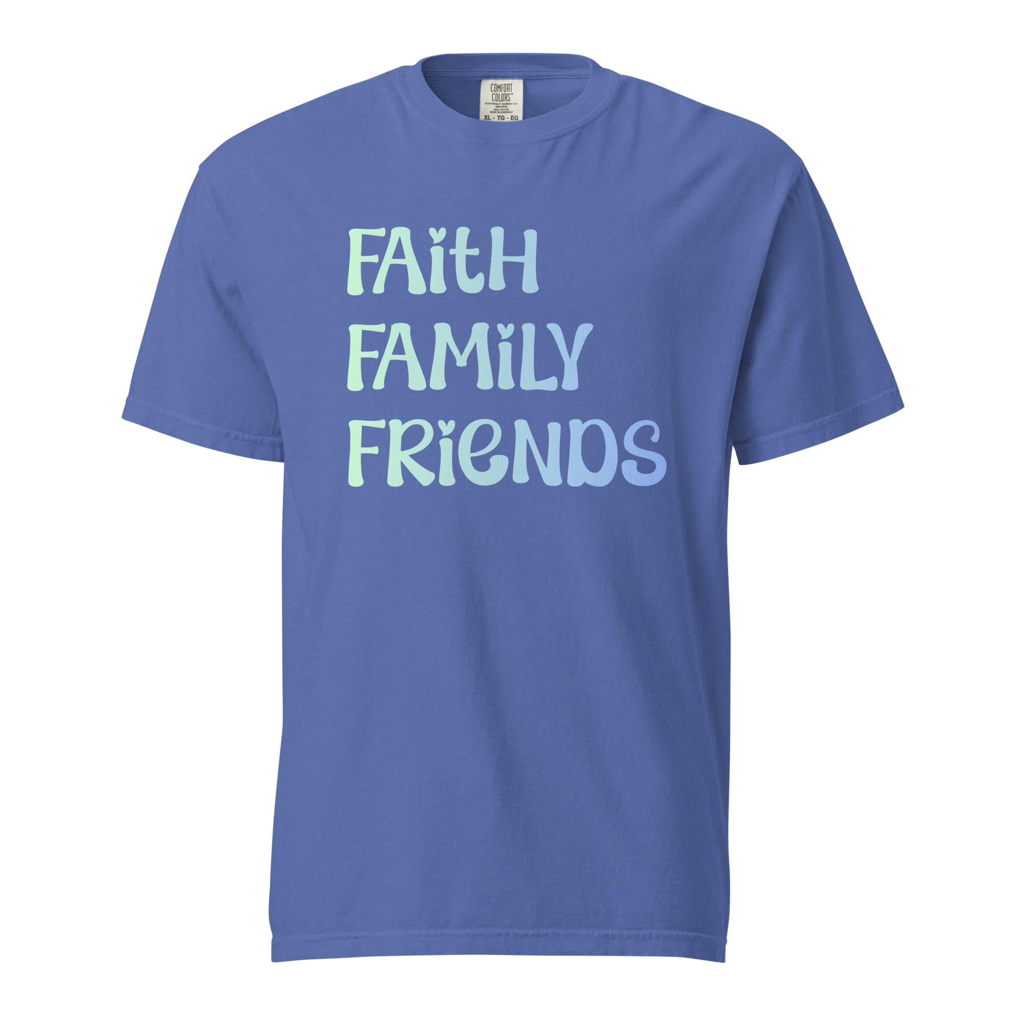 Faith Family Shirt Comfort Colors Faith Family Friends T-Shirt Christian t-shirt Unisex garment-dyed tee