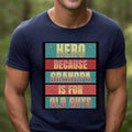 Funny Grandpa T-Shirt: Funny Father's Day Shirt Hero Dad Gift