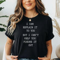 Funny Quote Shirt Gildan Unisex Sarcastic t-shirt