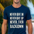 Never Give Up Shirt: Mens Conservative Patriot Tee