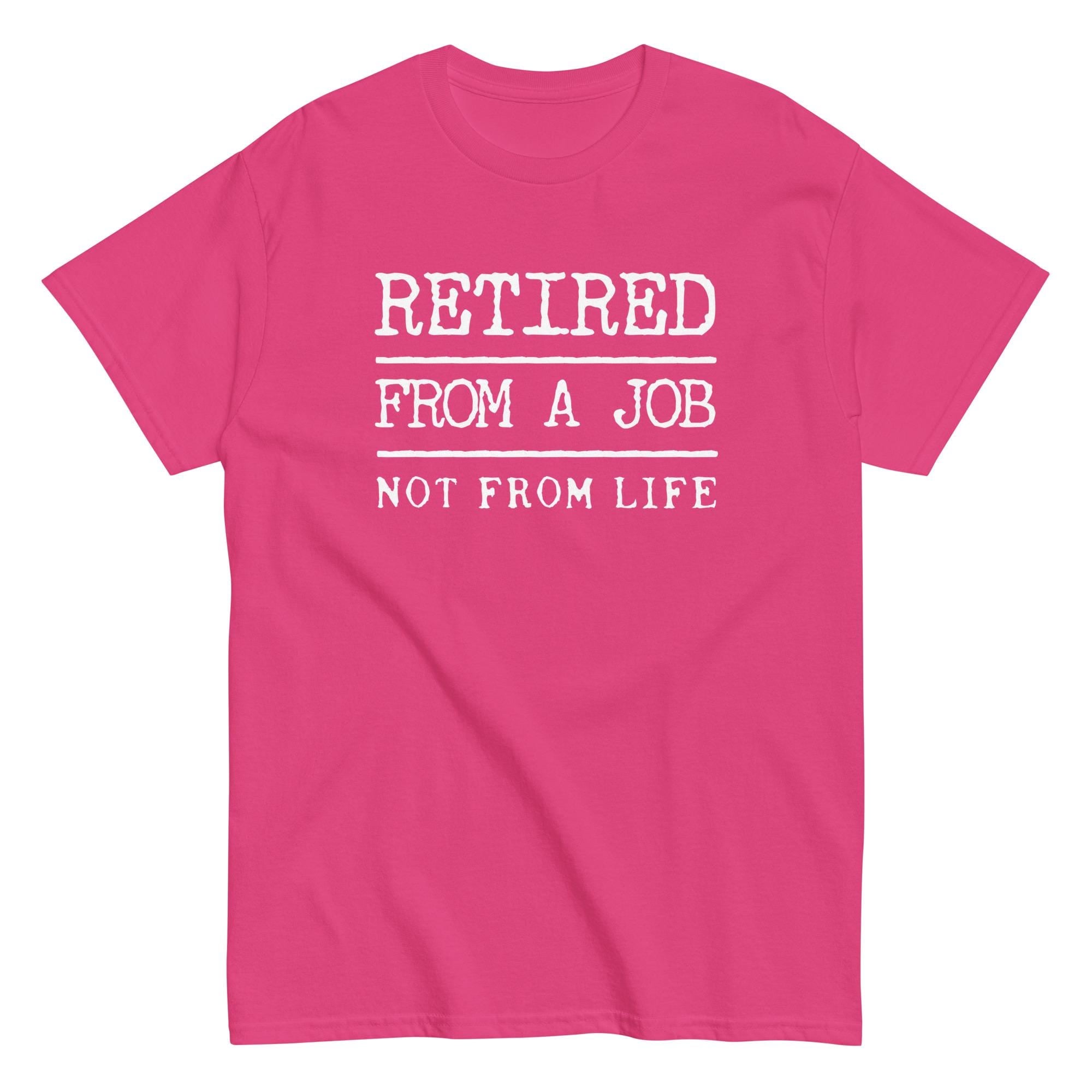 Funny Retired Shirt Retirement t-shirt Unisex retired tee