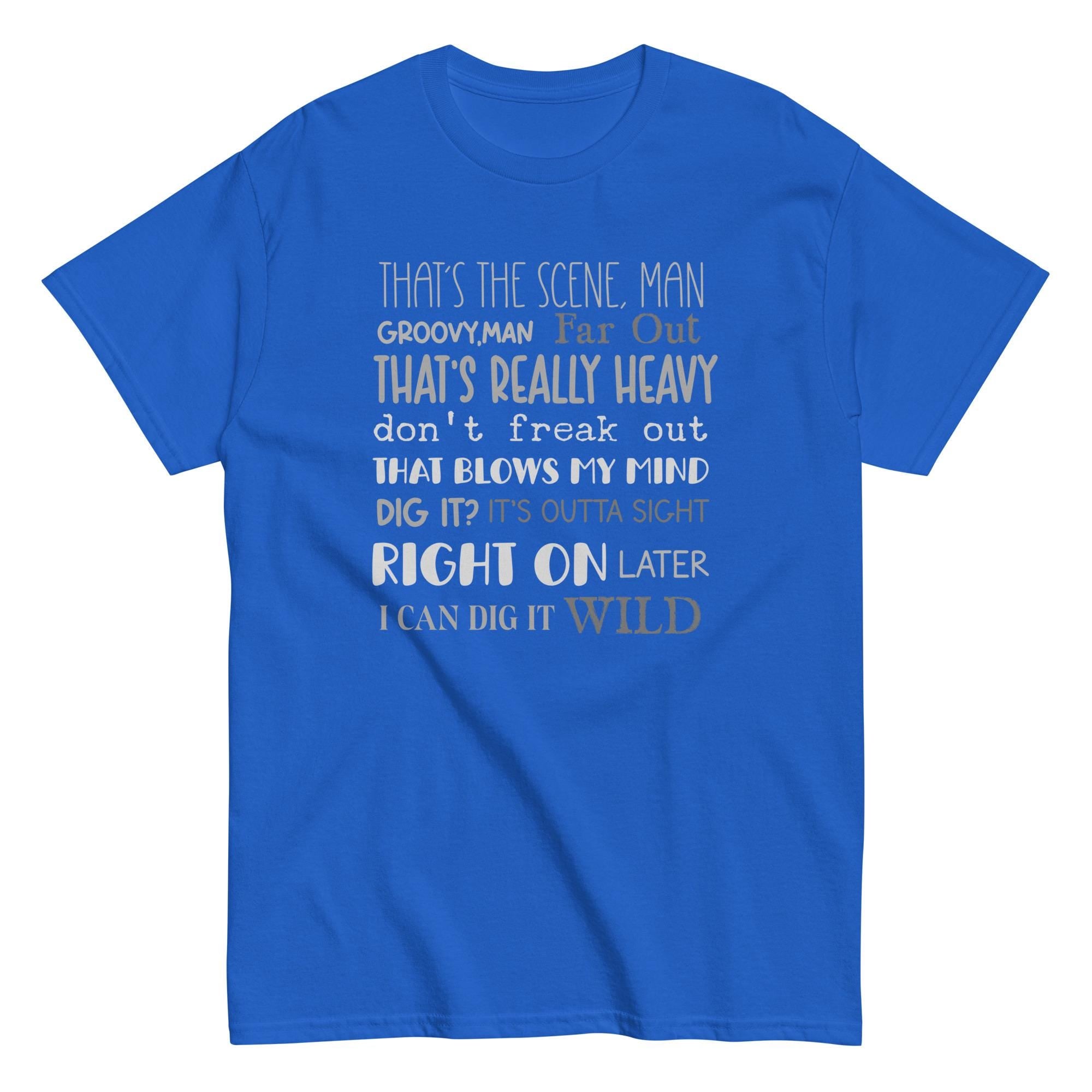 Funny Retro 60s Slang Words T-shirt 70s slang language shirt Gildan Cotton Unisex tee