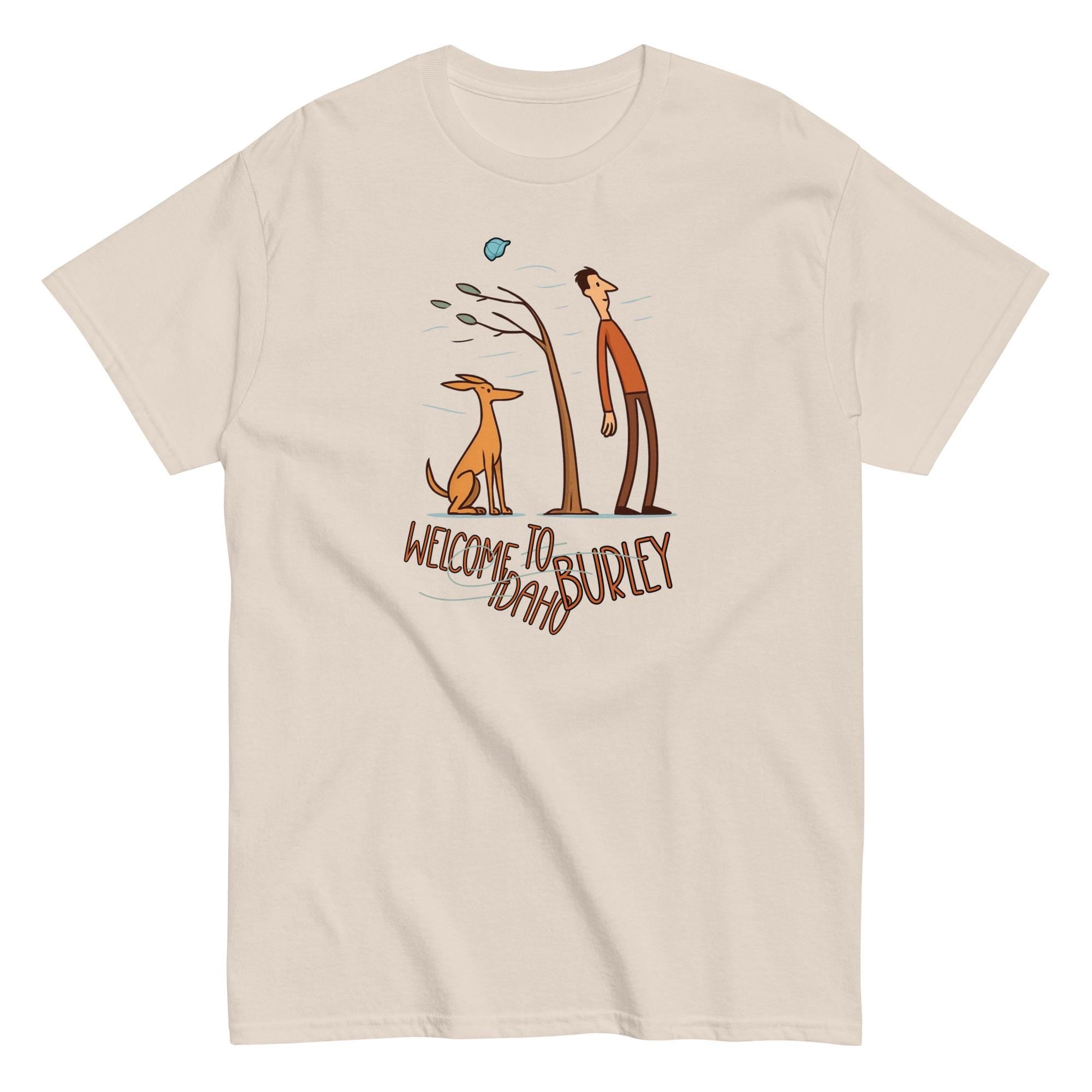 Burley Idaho T-Shirt Funny Idaho tee gift for Idahoan Unisex classic tee