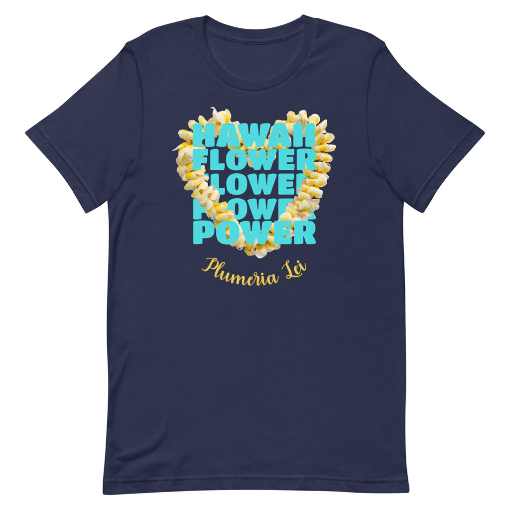 Hawaii plumeria shirt, Hawaii flower power shirt, Plumeria Lei Shirt, gift for Hawaii lover, gift for Plumeria lover Unisex t-shirtUnisex t-shirt