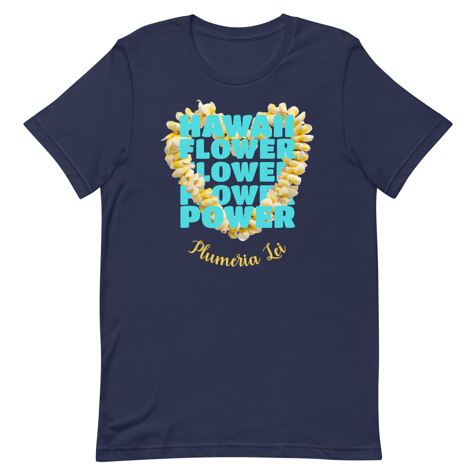 Hawaii plumeria shirt, Hawaii flower power shirt, Plumeria Lei Shirt, gift for Hawaii lover, gift for Plumeria lover Unisex t-shirtUnisex t-shirt